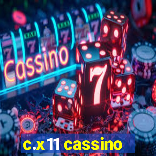 c.x11 cassino